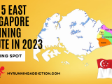 Top 5 East Singapore Running Route in 2023